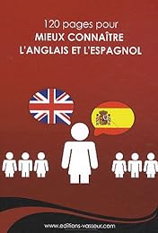 Mieux connaître l'anglais et l'espagnol