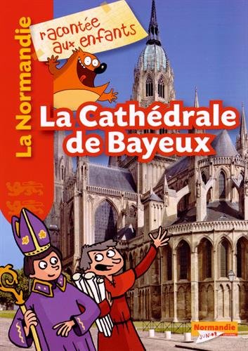 La  cathédrale de Bayeux