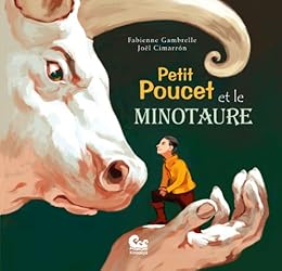 Le  Petit Poucet et le Minotaure
