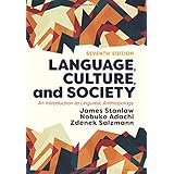 Language, Culture, and Society: An Introduction to Linguistic Anthropology