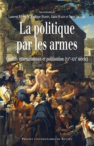 La  politique par les armes