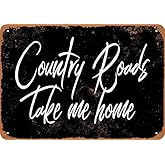 Country Roads Take Me Home (Black Background) Metal Tin Sign Retro Vintage Sign for Home and Bar Wall Decor 20x30cm