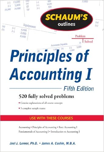Schaum's Outline of Principles of Accounting I, Fifth Edition (Schaum's Outlines) By Joel J. Lerner