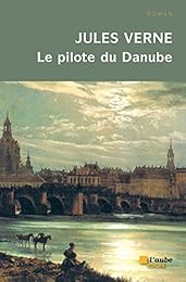 Le  pilote du Danube