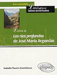 Lectura de "Los ríos profundos" de José María Arguedas