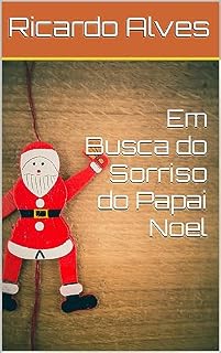 Livro Em Busca do Sorriso do Papai Noel