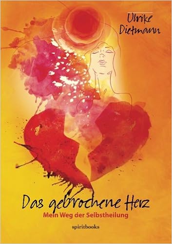 Das Gebrochene Herz Mein Weg Der Selbstheilung Dietmann Ulrike Amazon De Bucher