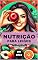 Livro NUTRIÇÂO PARA LEIGOS- GUIA PRÁTICO: 101 DICAS IMPORTANTES