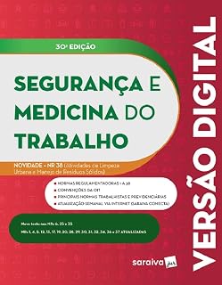 Segurança e Medicina do Trabalho - 30ª edição 2024