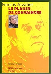 Le  plaisir de convaincre