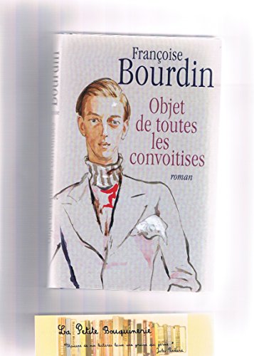 Objet de toutes les convoitises