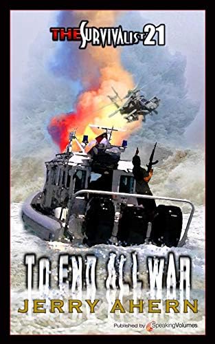 To End all War (The Survivalist Book 21)