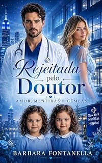 Livro Rejeitada pelo Doutor : Amor, Mentiras e Gêmeas