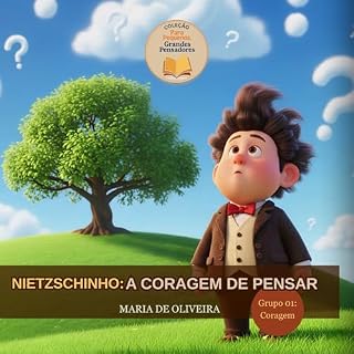 Livro NIETZSCHINHO: A CORAGEM DE PENSAR (Para Pequenos, Grandes Pensadores)