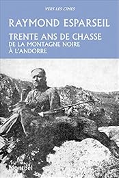 Trente ans de chasse