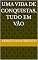 Livro Uma vida de conquistas, tudo em vão (Livros ficção)