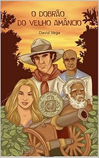 Livro O Dobrão do Velho Amâncio (As Aventuras de Donoso Bueno)