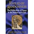 Fooled by Randomness: The Hidden Role of Chance in the Markets and in Life