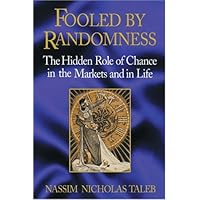 Fooled by Randomness: The Hidden Role of Chance in the Markets and in Life