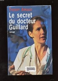 Le  secret du docteur Guillard