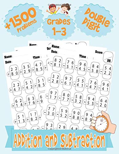 double digit addition and subtraction grades 1 3 1500 problems workbook worksheets full of math practice drills timed tests learn to add and and subtraction problem worksheets 2 digit mary boved 9798643038320 amazon com books