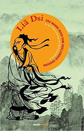Lia Dsi Das Wahre Buch Vom Quellenden Urgrund Fernostliche Klassiker Amazon De Wilhelm Richard Bucher