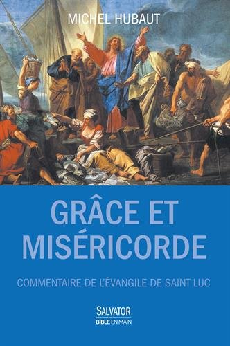 Grâce et miséricorde