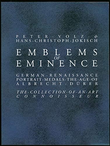 Emblems of Eminence: German Renaissance Portrait Medals