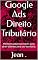 Livro Google Ads Direito Tributário : Melhores palavras chaves para atrair clientes para seu escritório.
