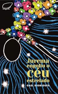 Livro Jurema engoliu o céu estrelado