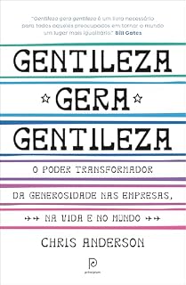 Livro Gentileza gera gentileza: O poder transformador da generosidade nas empresas, na vida e no mundo