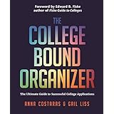 The College Bound Organizer: The Ultimate Guide to Successful College Applications