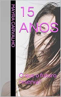 Livro 15 Anos: O que o futuro reserva?