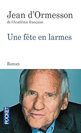Une  fête en larmes