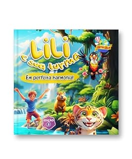 Livro Lili e sua Turma: Em perfeita harmonia!