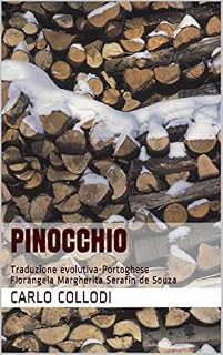 Livro Pinocchio: Traduzione evolutiva-Portoghese Florangela Margherita Serafin de Souza (Collezione Variari Livro 1)