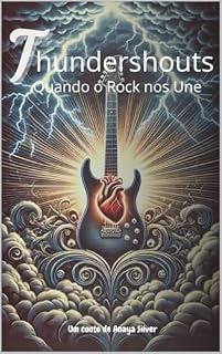 Livro Thundershouts: Quando o Rock nos Une