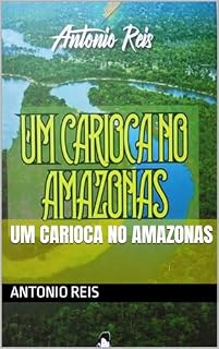 Livro Um Carioca no Amazonas