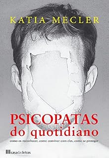 Livro Psicopatas do Quotidiano