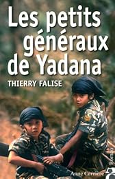 Les  petits généraux de Yadana