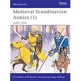 Men-at-Arms 396: Medieval Scandinavian Armies (1) 1100-1300