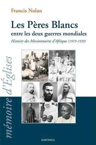 Les  Pères blancs entre les deux guerres mondiales