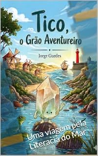 Livro TICO, o Grão Aventureiro: Uma viagem pela Literacia do Mar