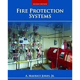Fire Protection Systems 2nd Edition by Jones Jr., A. Maurice (2013) Paperback