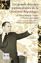 Les  grands discours parlementaires de la IVe République