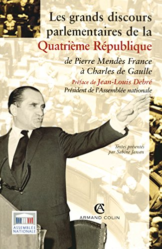 Les  grands discours parlementaires de la IVe République