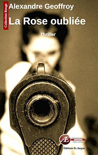 La  rose oubliée