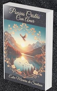 Livro POESIAS CRISTÃS: COM AMOR (POESIAS MARAVILHOSAS!)