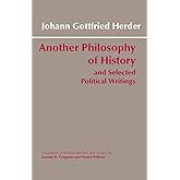 Another Philosophy of History and Selected Political Writings (Hackett Classics)