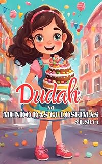 Livro Dudah: No Mundo da Guloseima